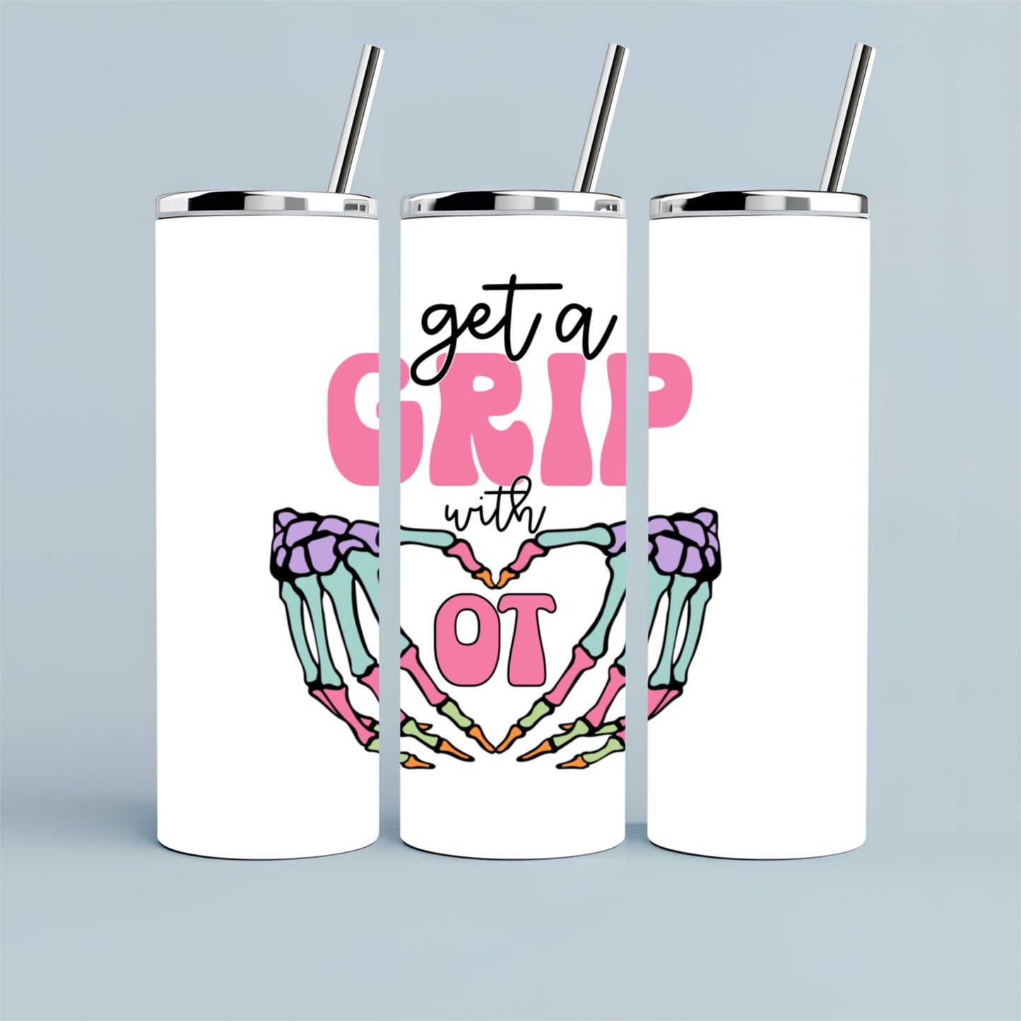 Tumbler: 20 oz Get A grip with OT